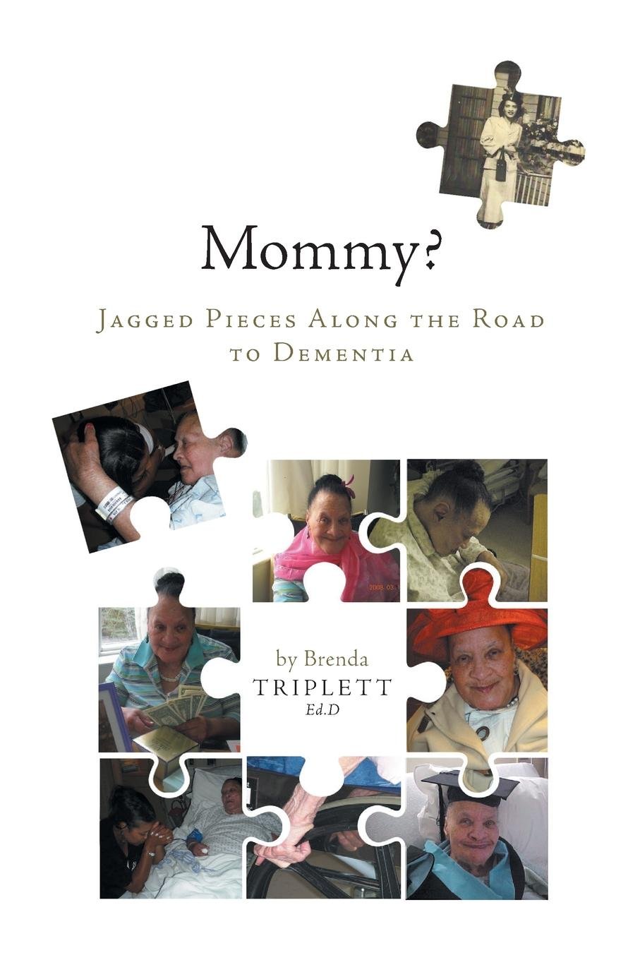 Buy Mommy?: Jagged Pieces Along the Road to Dementia — BookShops.in