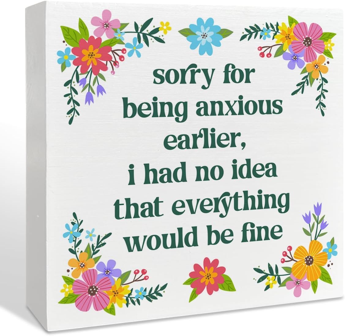 5x5 Inch Floral Box Sign Funny Anxiety Quote Wooden Desk Decor