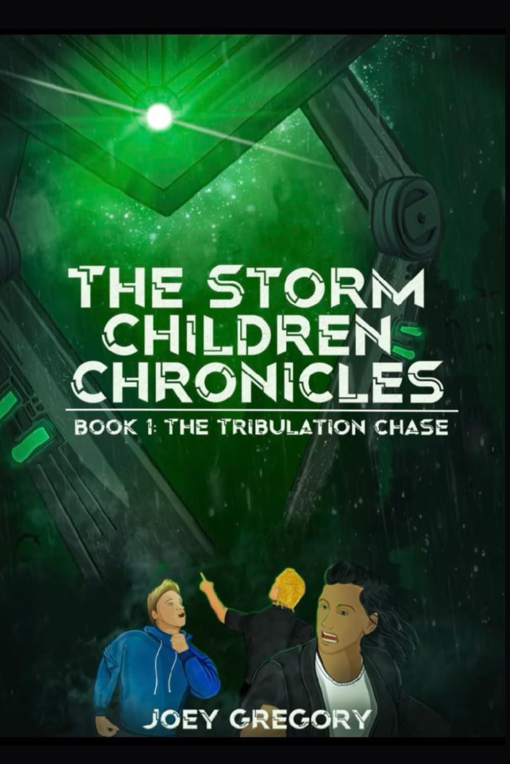 The Storm Children Chronicles Book 1: The Tribulation Chase