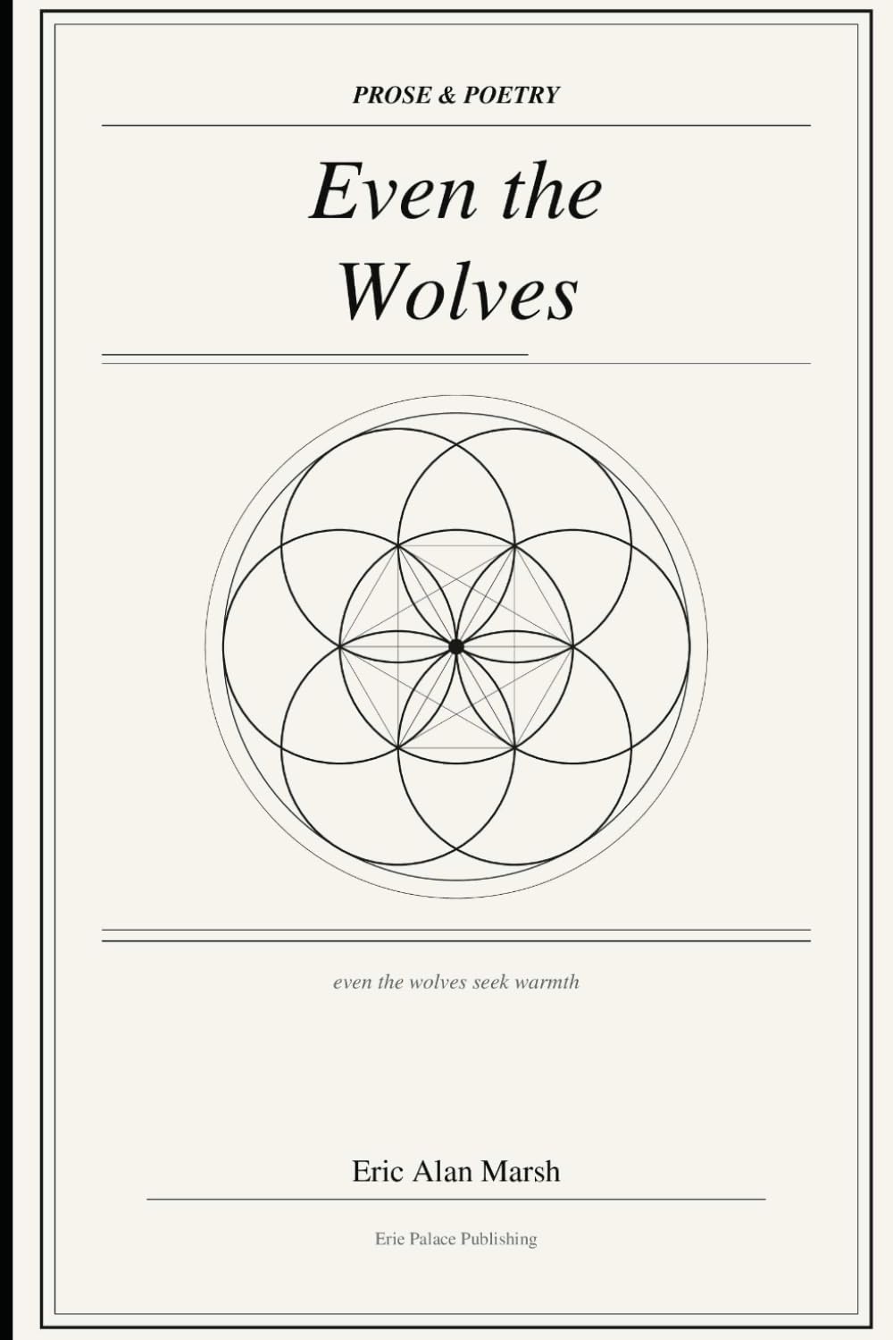 Even The Wolves: even the wolves seek warmth.