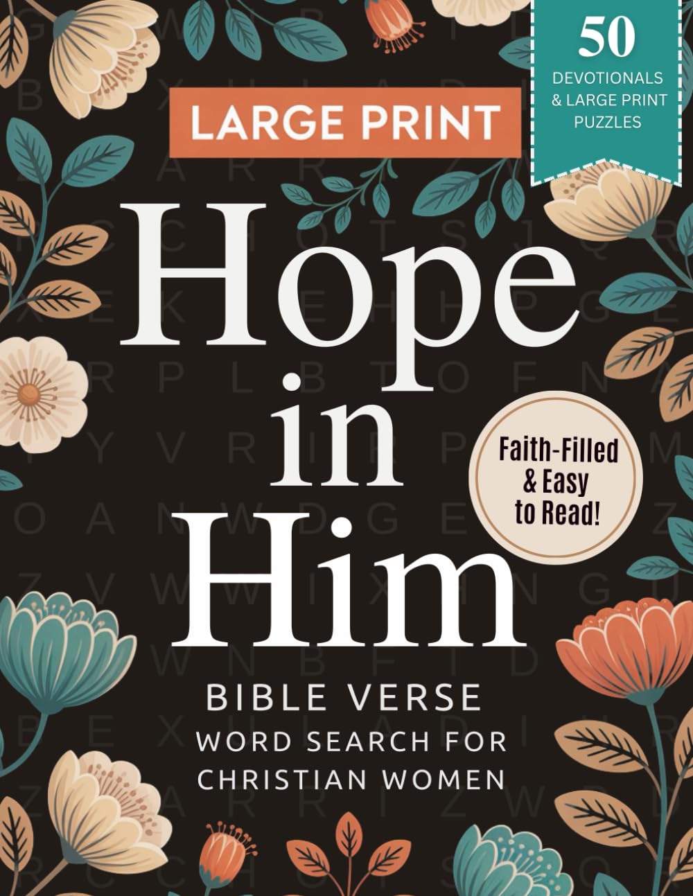 Hope In Him: A Large Print Bible Verse Word Search for Christian Women with Inspirational Quotes