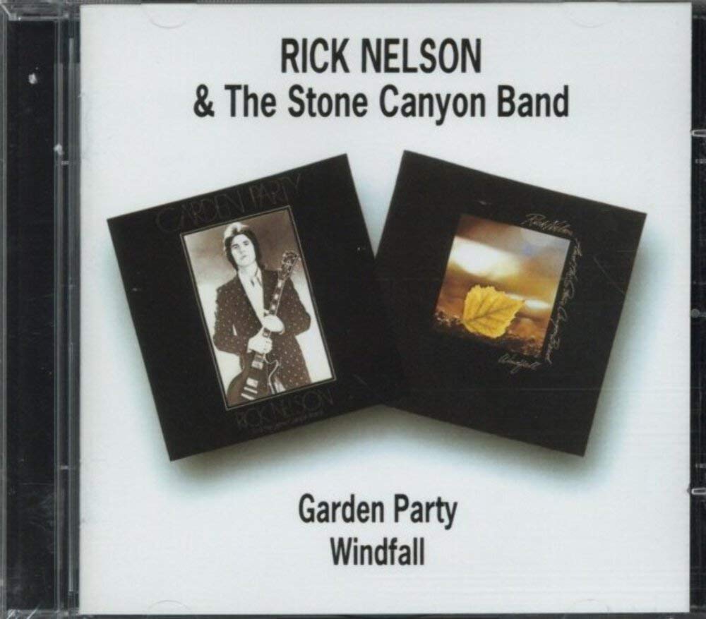 Rick Nelson / Stone Canyon Band Garden Party / Windfal CD New 5017261203335
