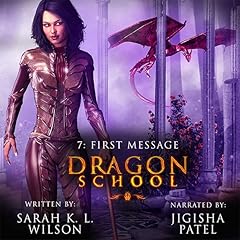 Dragon School: First Message Audiolibro Por Sarah K. L. Wilson arte de portada