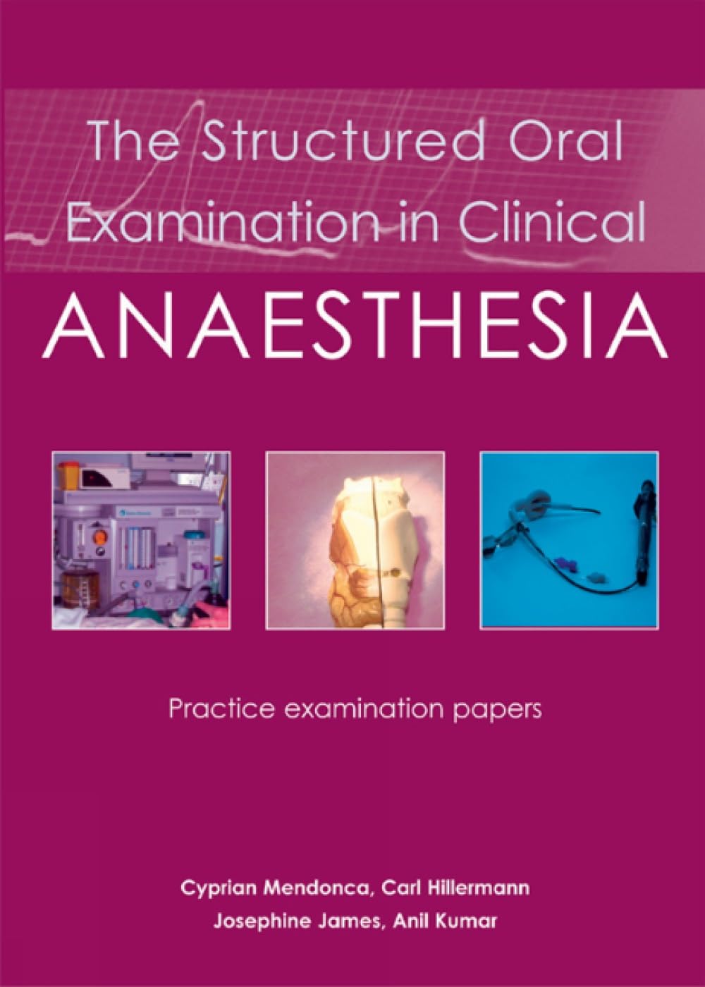 The Structured Oral Examination in Clinical Anaesthesia by Cy... - 9781903378687