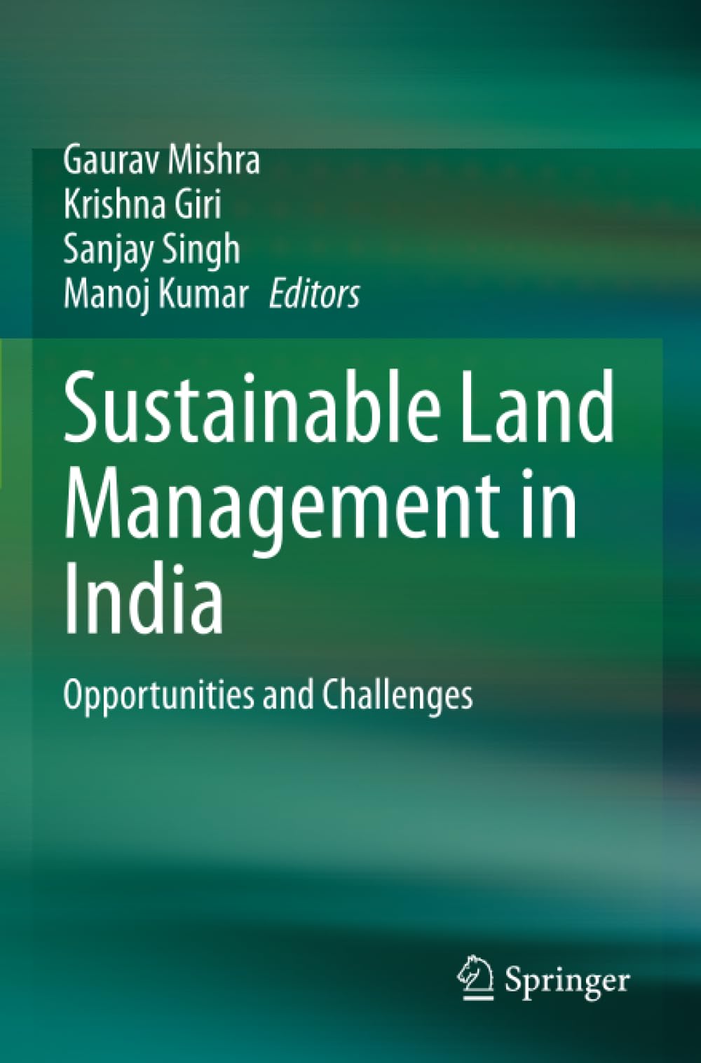 Sustainable Land Management in India: Opportunities and Challenges