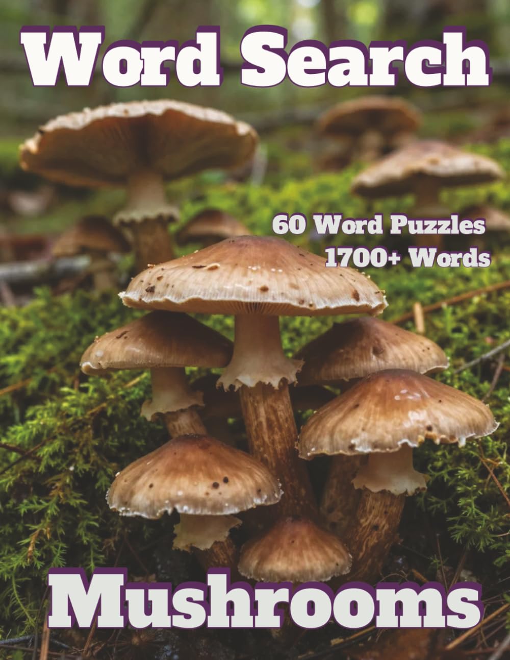 Word Search: Mushroom 60 Word Puzzles 1700+ Words (Americana)