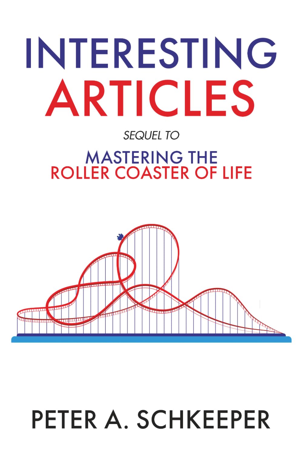 Interesting Articles: Sequel to Mastering the Roller Coaster of Life