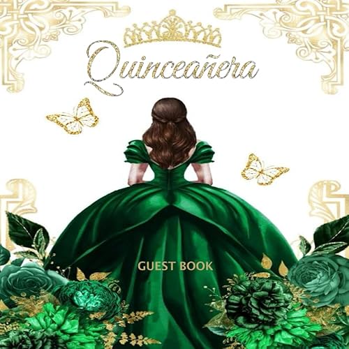 Quinceñera Quince Años 15 Year Old Birthday guest book Emerald Green Gold Princess Tiara Butterflies and frame Mis XV sweet 15th keepsake