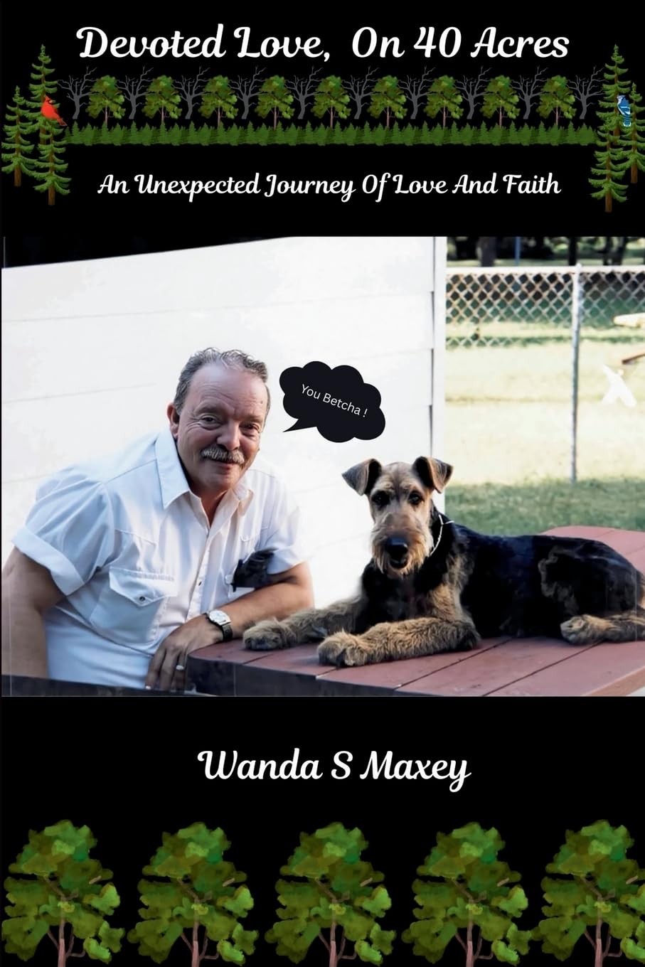 Devoted Love On 40 Acres: An Unexpected Journey Of Love And Faith