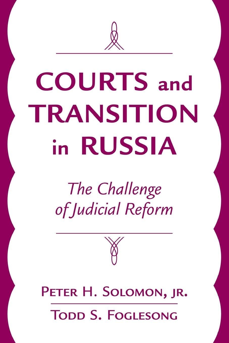 Buy Courts And Transition In Russia: The Challenge Of Judicial Reform — BookShops.in