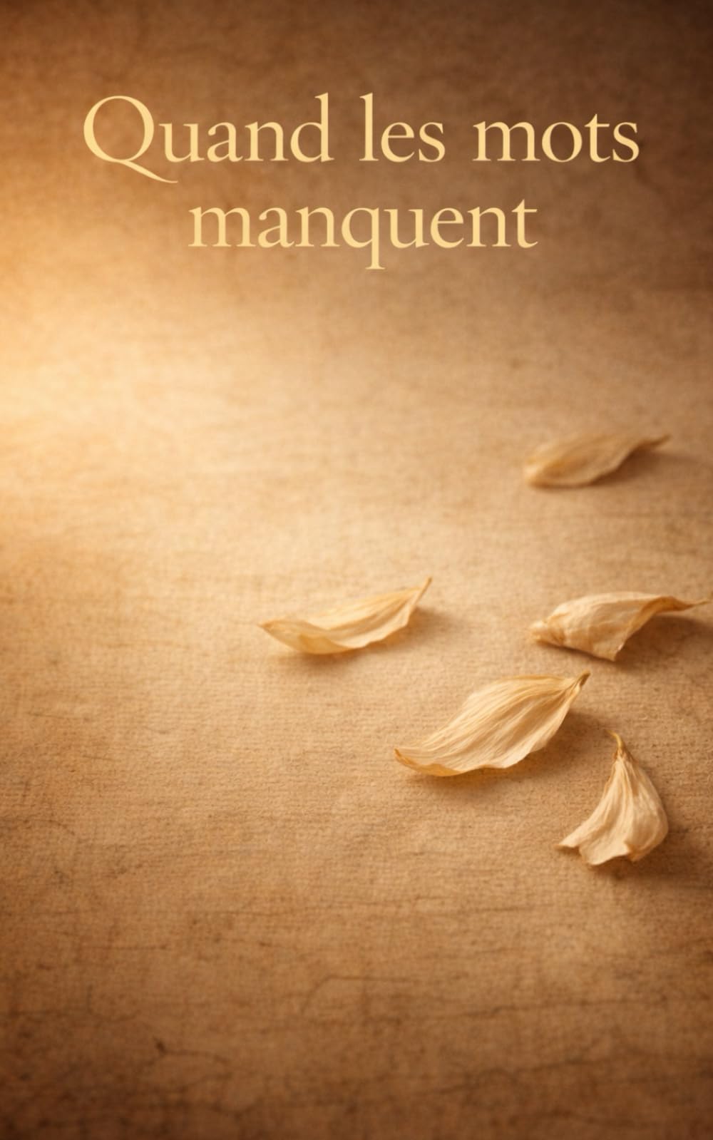 Quand les mots manquent: Recueil de poèmes d’amour classiques français à offrir
