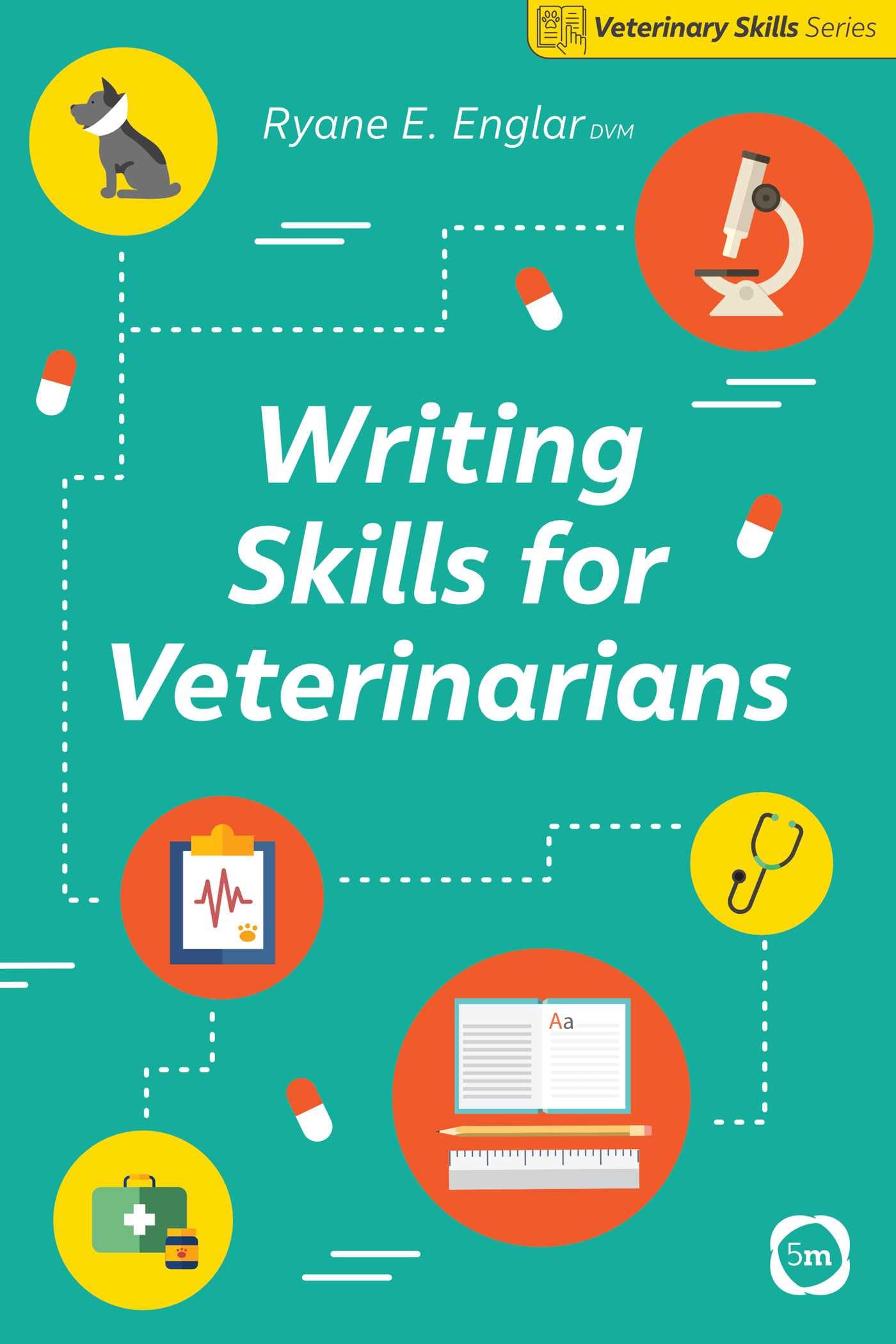 Writing Skills for Veterinarians (Veterinary Skills Series).by Englar New**