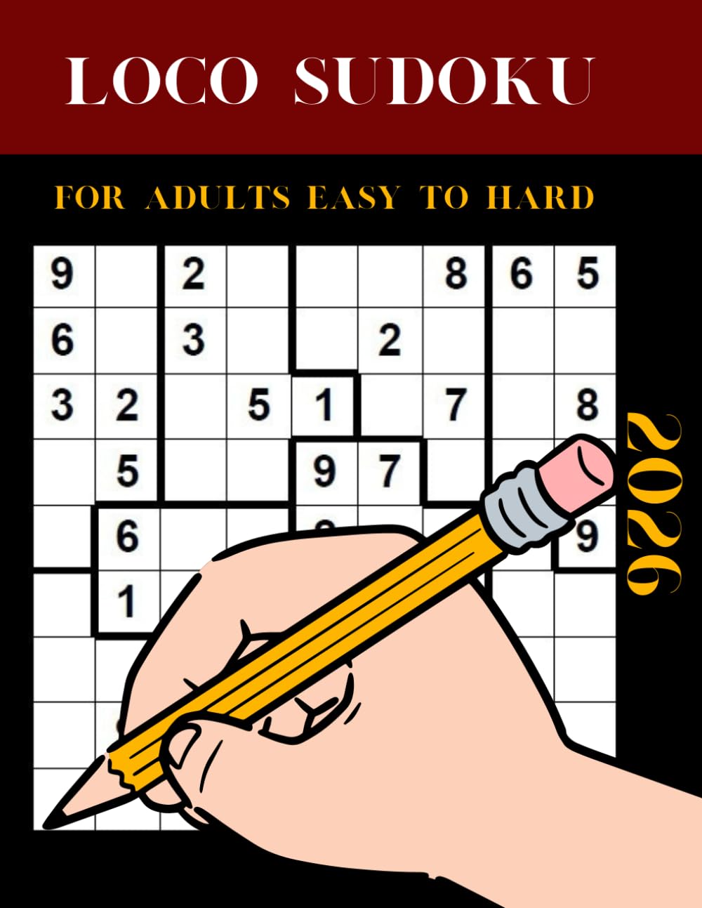2026 loco sudoku for adults Easy to Hard: jigsaw Sudoku Puzzles (jigsaw Sudoku Puzzles Series)