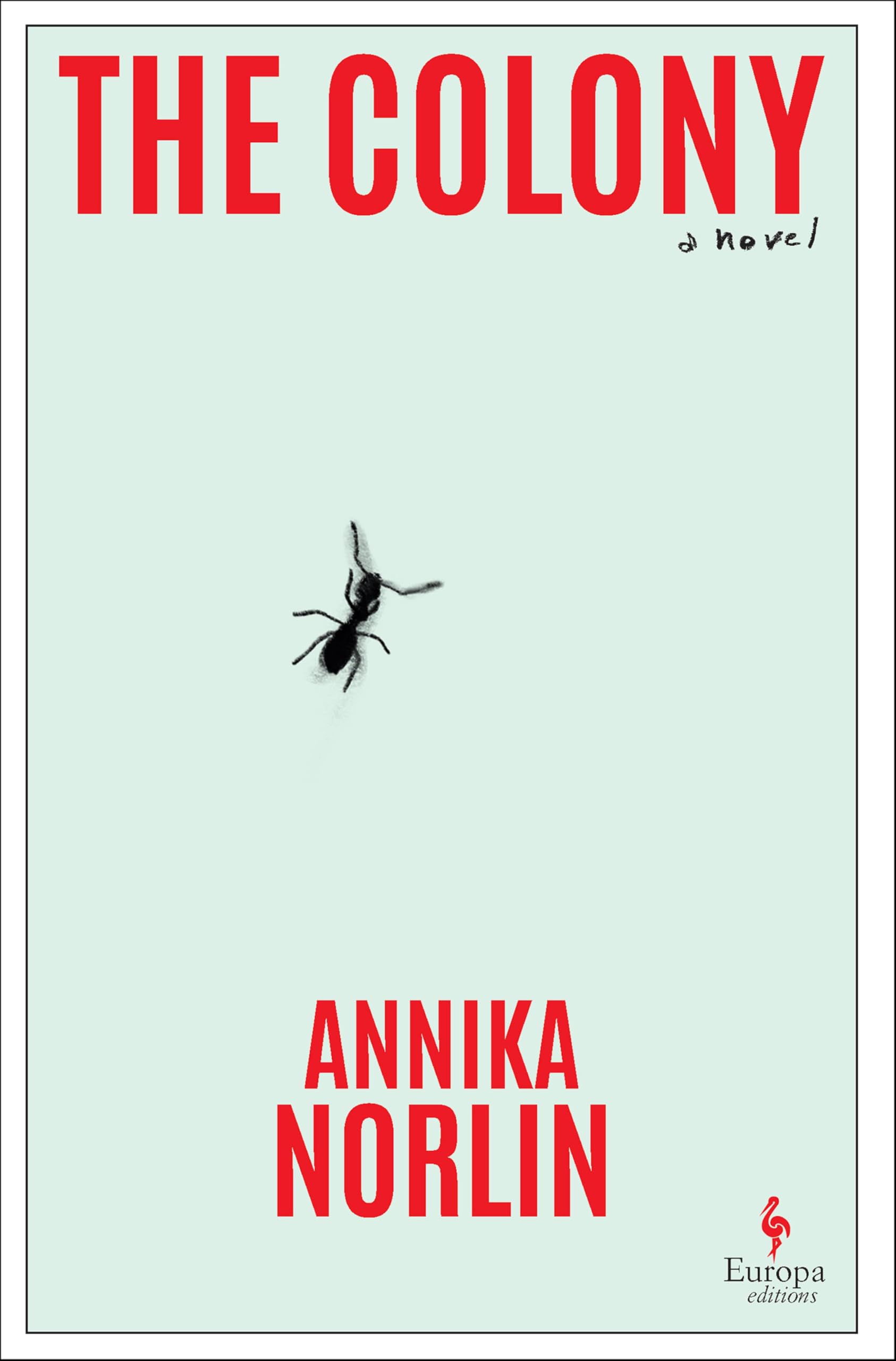 The Colony: A Novel