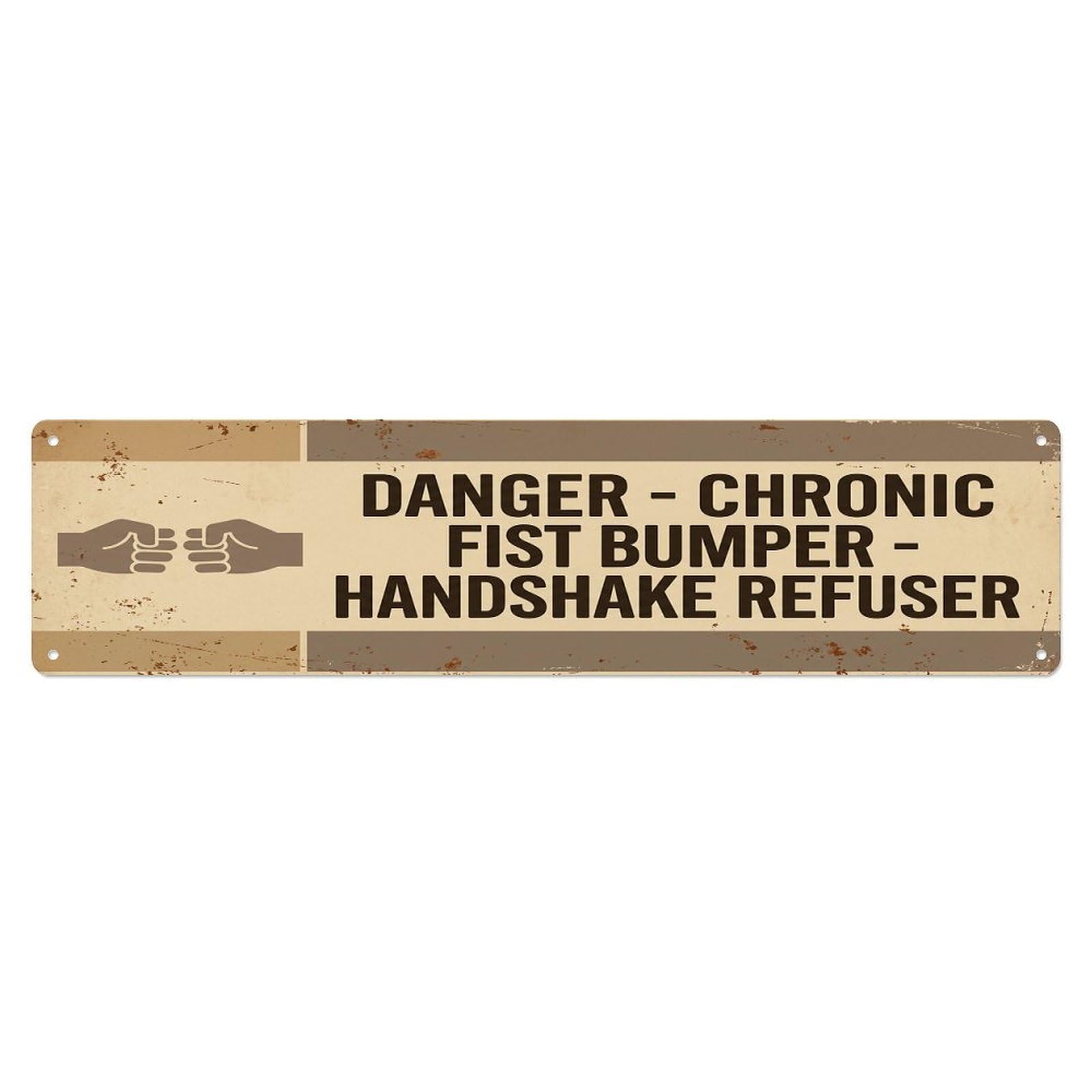 Vintage Funny Danger Chronic Fist Bumper Warning Metal Tin Sign