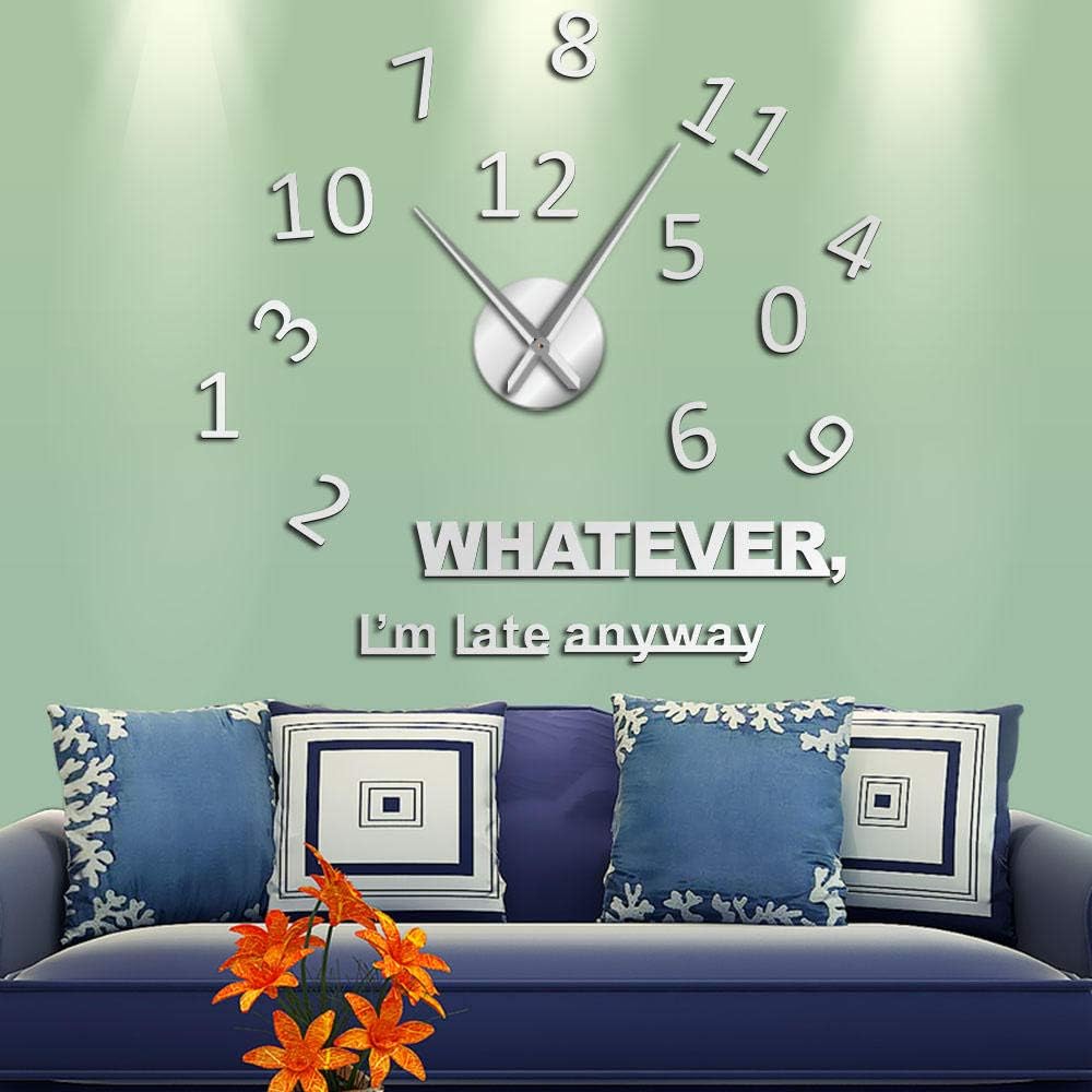 Whatever I'm Late Anyway Inspirational Quote Wall Art Large Numbers DIY Wall Clock Living Room Wall Watch Procrastinators Gifts Silver 37Inch(90cm)