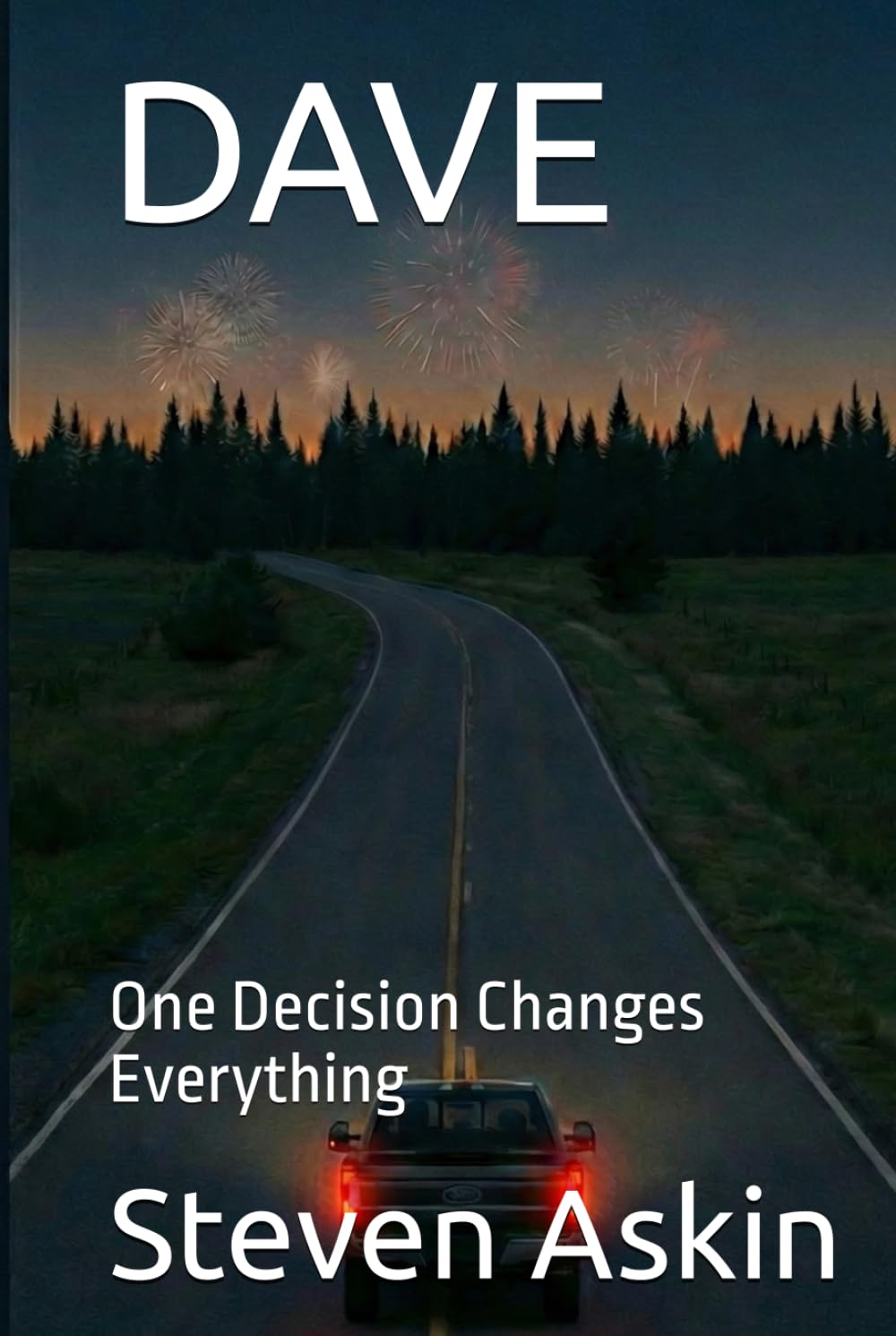 DAVE: One Decision Changes Everything