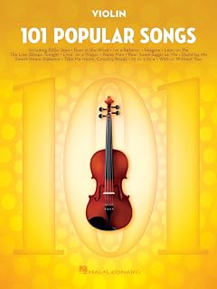 101 Popular Songs: for Violin - Violin Music Book with Top Pop Compositions - Violin Sheet Music Book for Beginners & Experienced Players