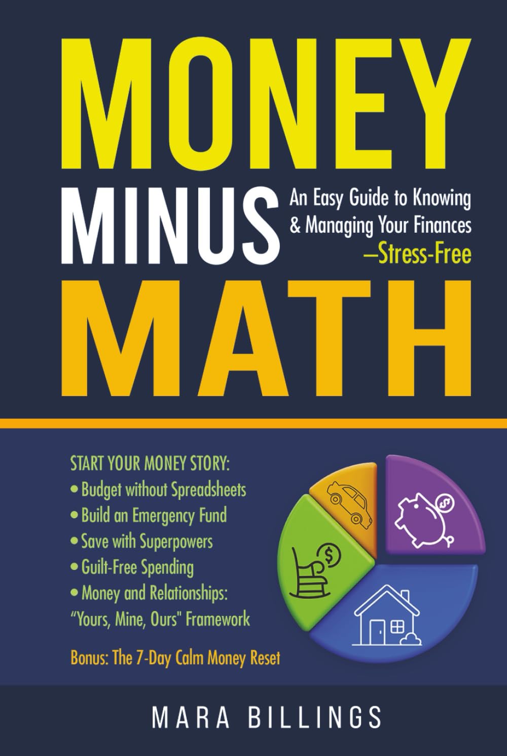 Money Minus Math: An Easy Guide to Knowing and Managing Your Finances —Stress-Free