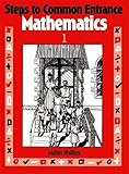 Steps to Common Entrance Mathematics 1 (Bk. 1)
