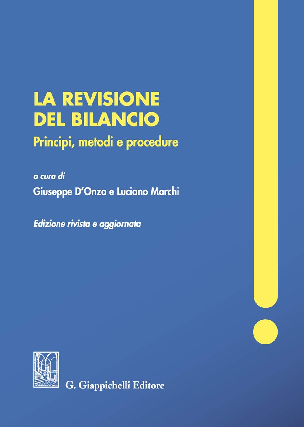 La Revisione Del Bilancio. Principi, Metodi E Procedure. Nuova Ediz. - 4
