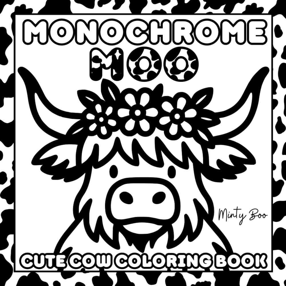 Monochrome Moo Cute Cow Coloring Book: Highland Cows and Farmyard Friends - Easy and Fun to Color with Just One Pen.
