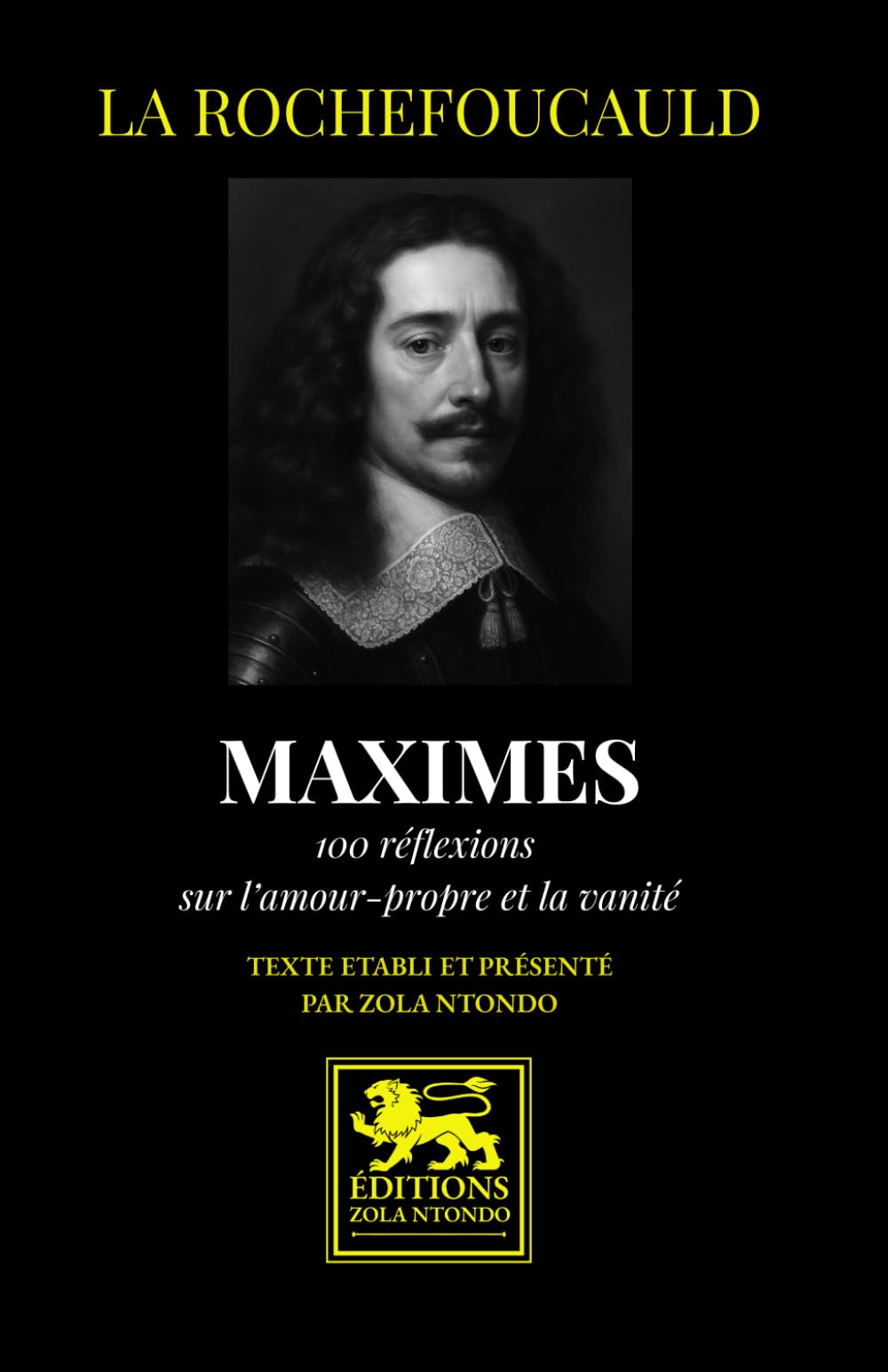 Maximes: 100 réflexions sur l’amour-propre et la vanité