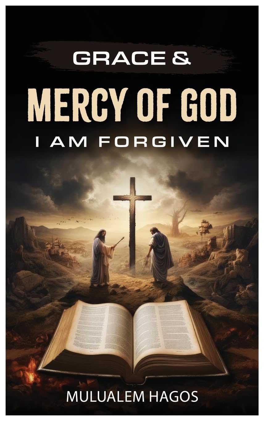 Grace & Mercy of God - I Am Forgiven