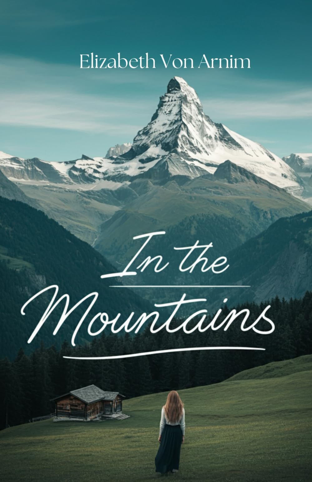 In the Mountains: A Journey of Solitude, Healing, and Self-Discovery in the Swiss Alps