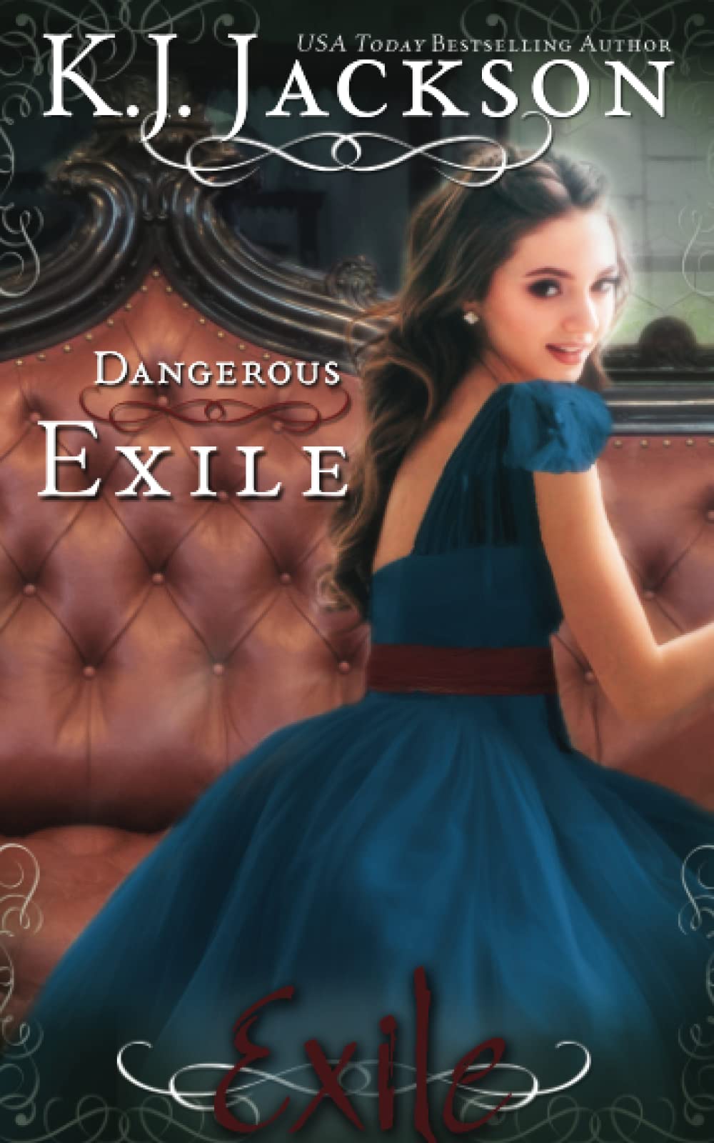 Dangerous Exile (An Exile Novel)