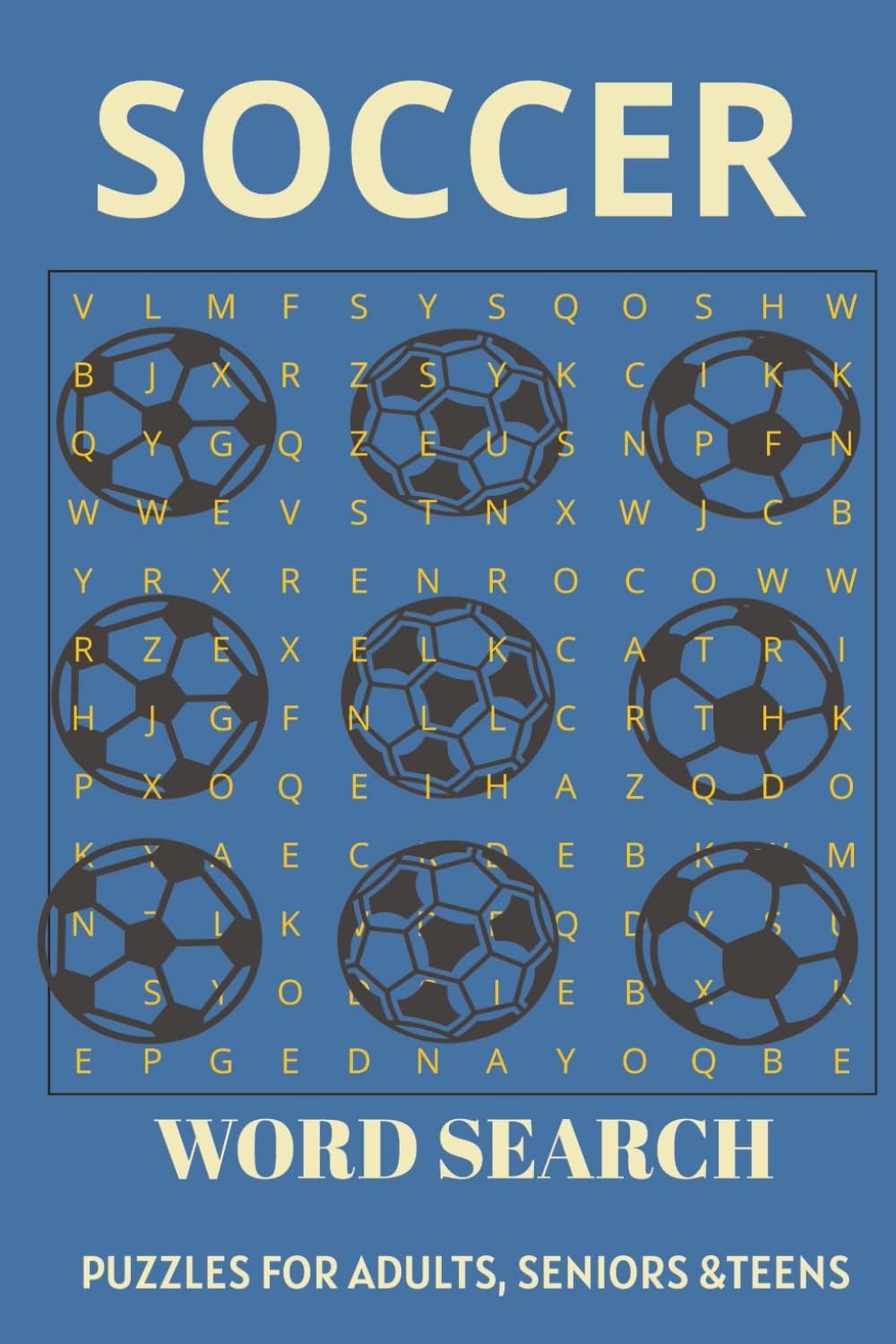 SOCCER WORD SEARCH: A Fun Soccer Puzzle Book for Adults,Seniors and Teens (Word Search For Adults)