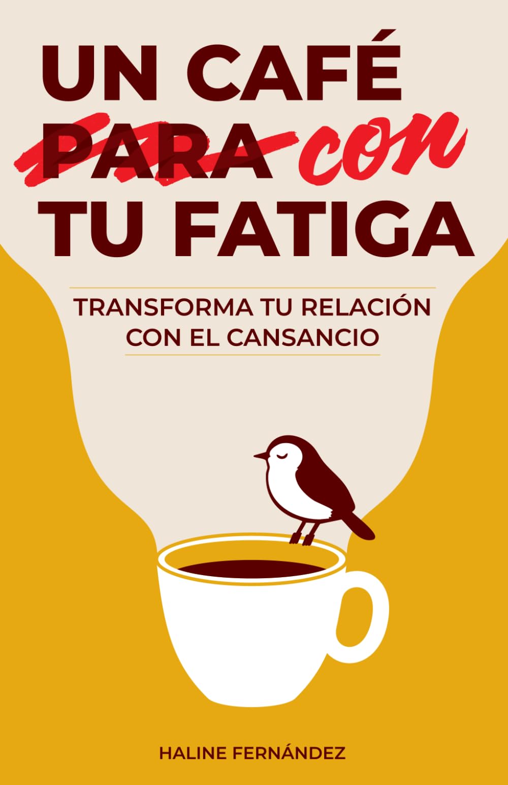 Un café con tu fatiga: Transforma tu relación con el cansancio