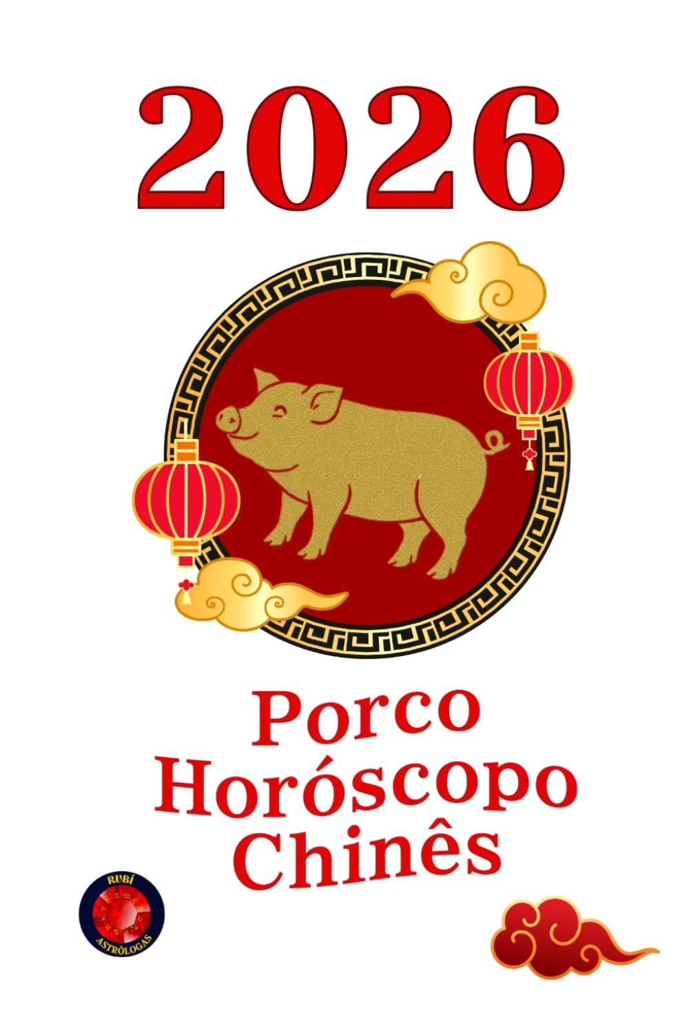 Porco Horóscopo Chinês 2026