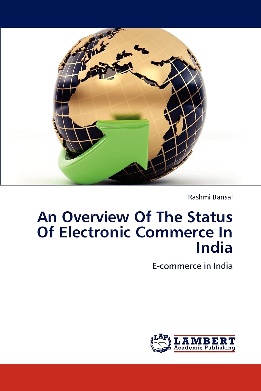 An Overview Of The Status Of Electronic Commerce In India: E-commerce in India