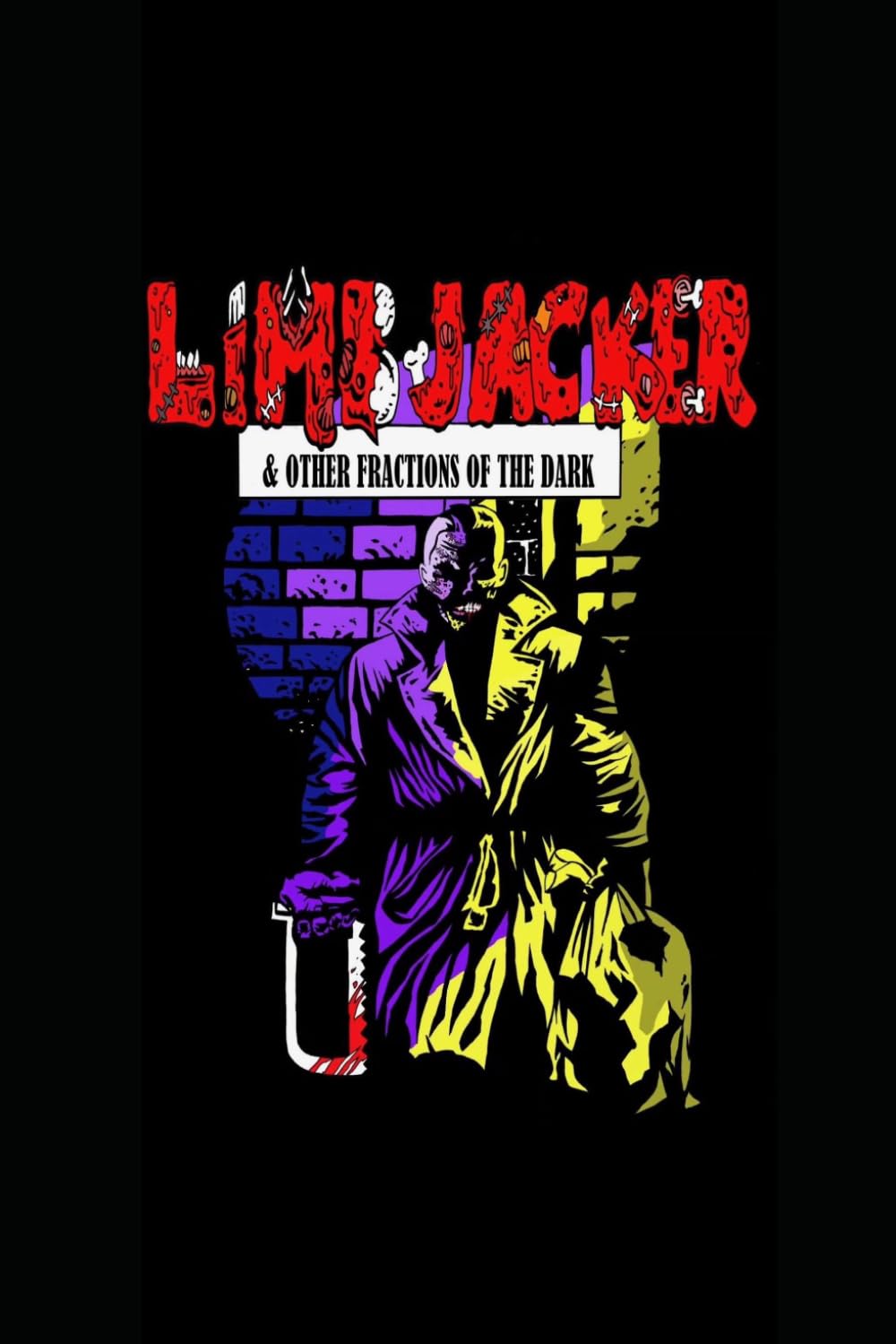 Limb Jacker & Other Fractions Of The Dark