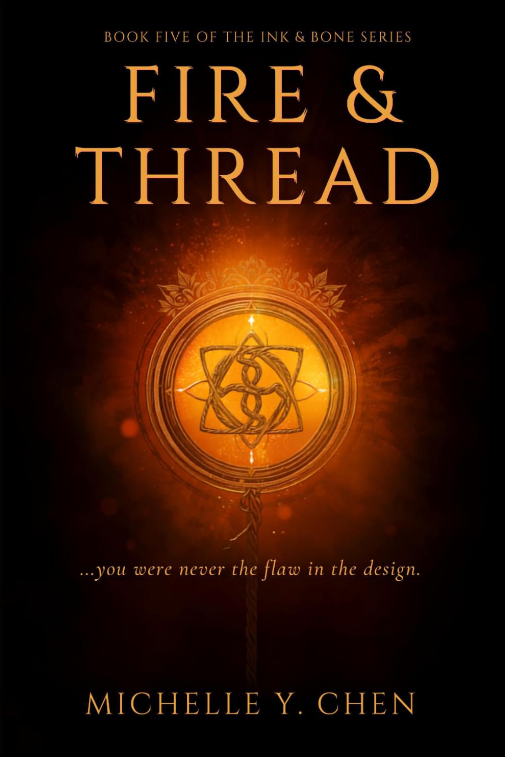 Fire & Thread: An Ink & Bone Novel