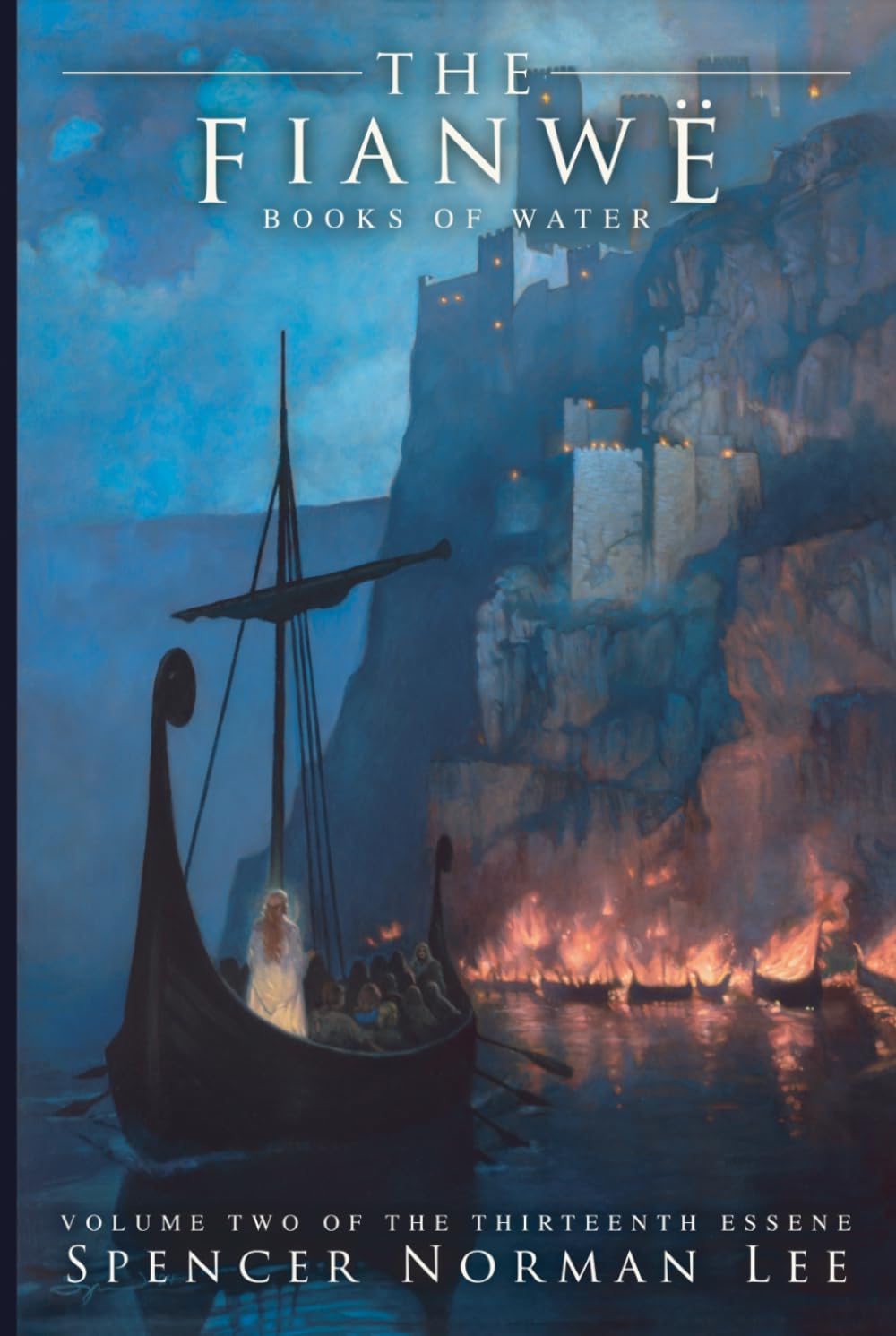 The Fianwë: Books of Water (The Thirteenth Essene)
