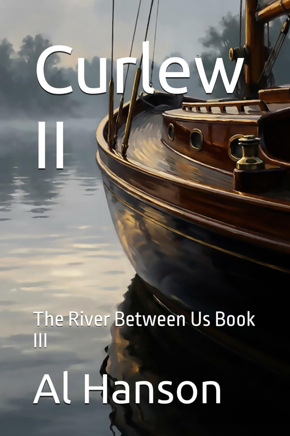 Curlew II: The River Between Us Book III: 3