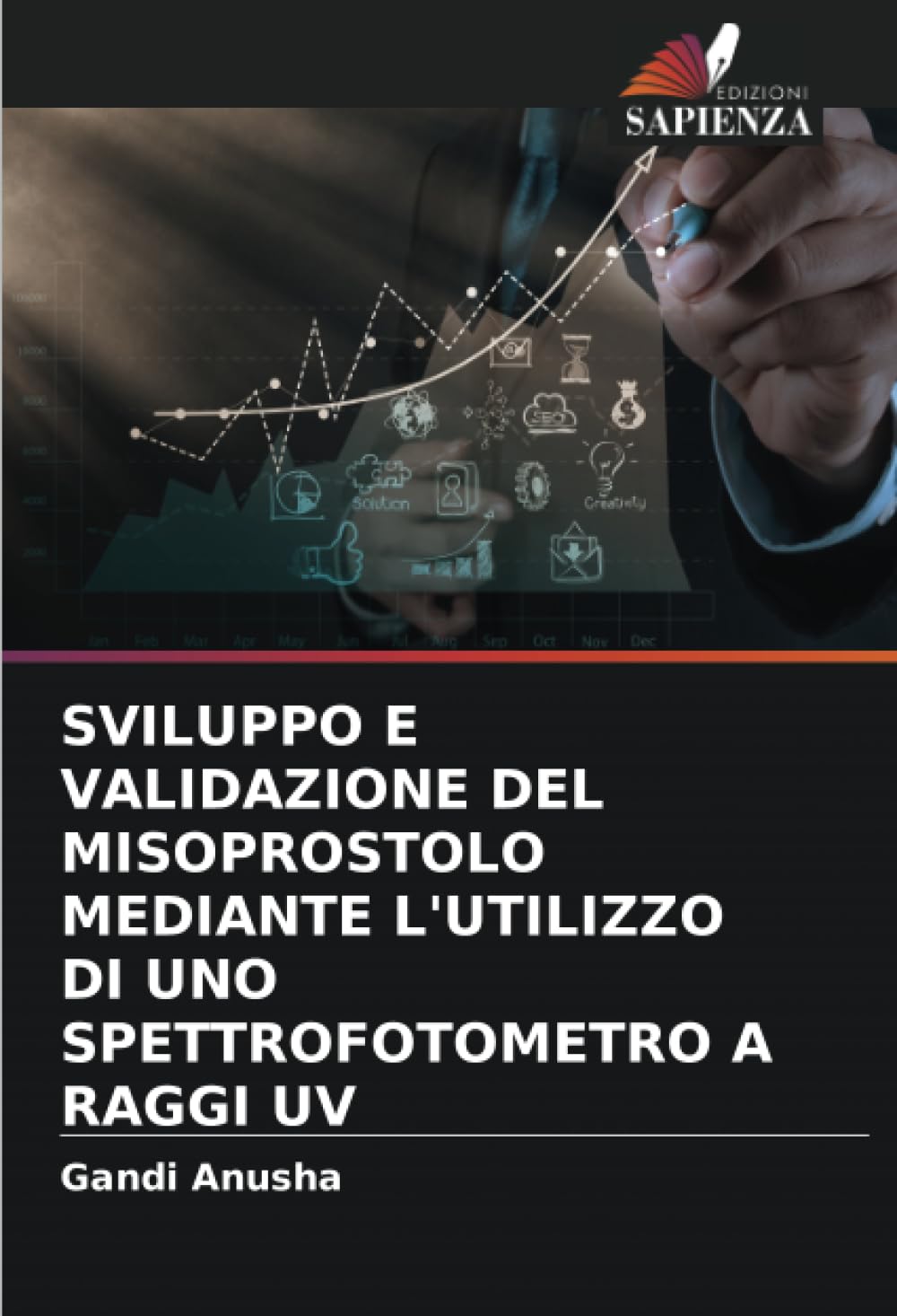 SVILUPPO E VALIDAZIONE DEL MISOPROSTOLO MEDIANTE L'UTILIZZO DI UNO SPETTROFOTOMETRO A RAGGI UV