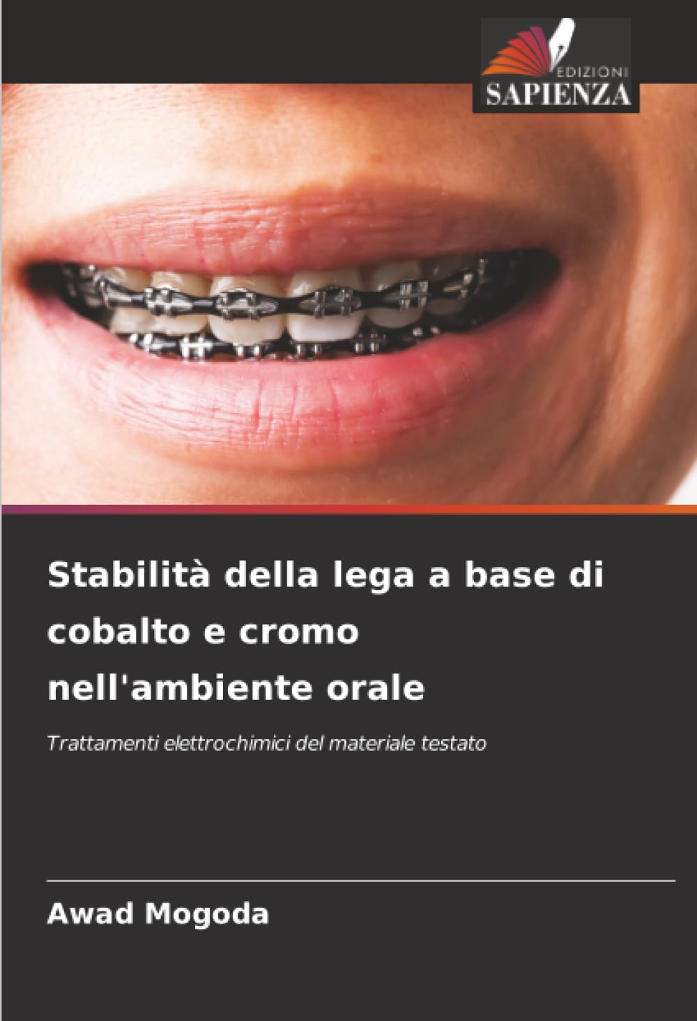 Stabilità della lega a base di cobalto e cromo nell'ambiente orale: Trattamenti elettrochimici del materiale testato
