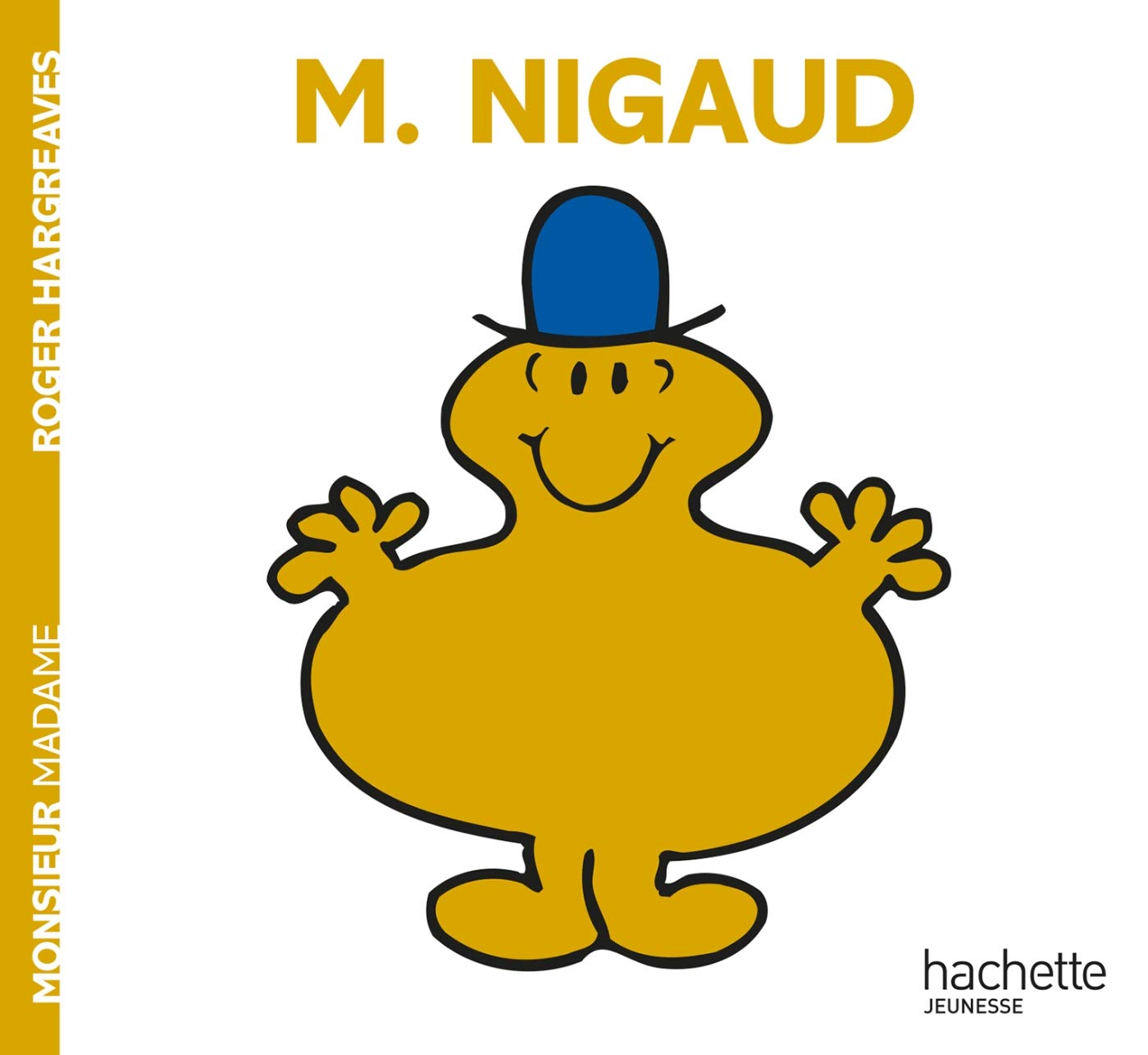 Collection Monsieur Madame (Mr Men & Little Miss): Monsieur Nigaud