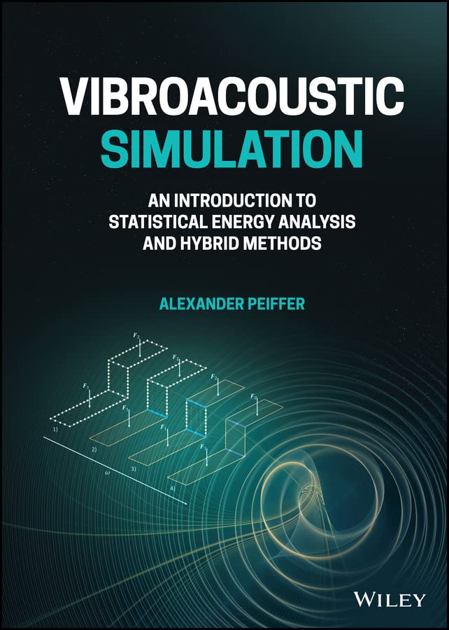 Vibroacoustic Simulation An Introduction to Statistical Energy