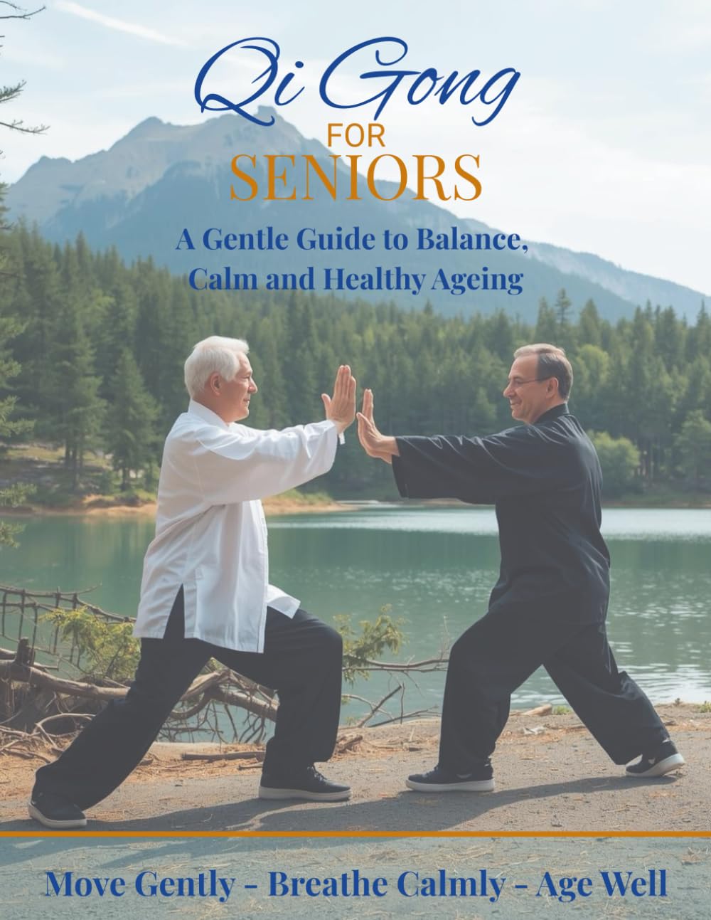 Qi Gong for Seniors: A Gentle Guide to Balance, Calm, and Healthy Ageing