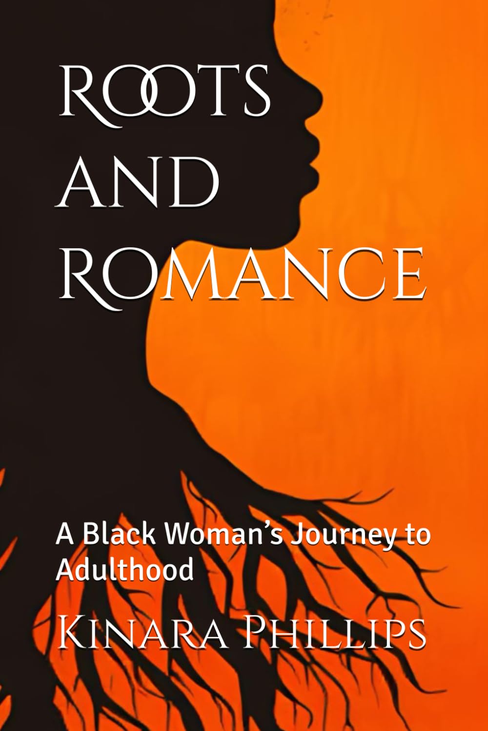 Roots and Romance: A Black Woman’s Journey to Adulthood