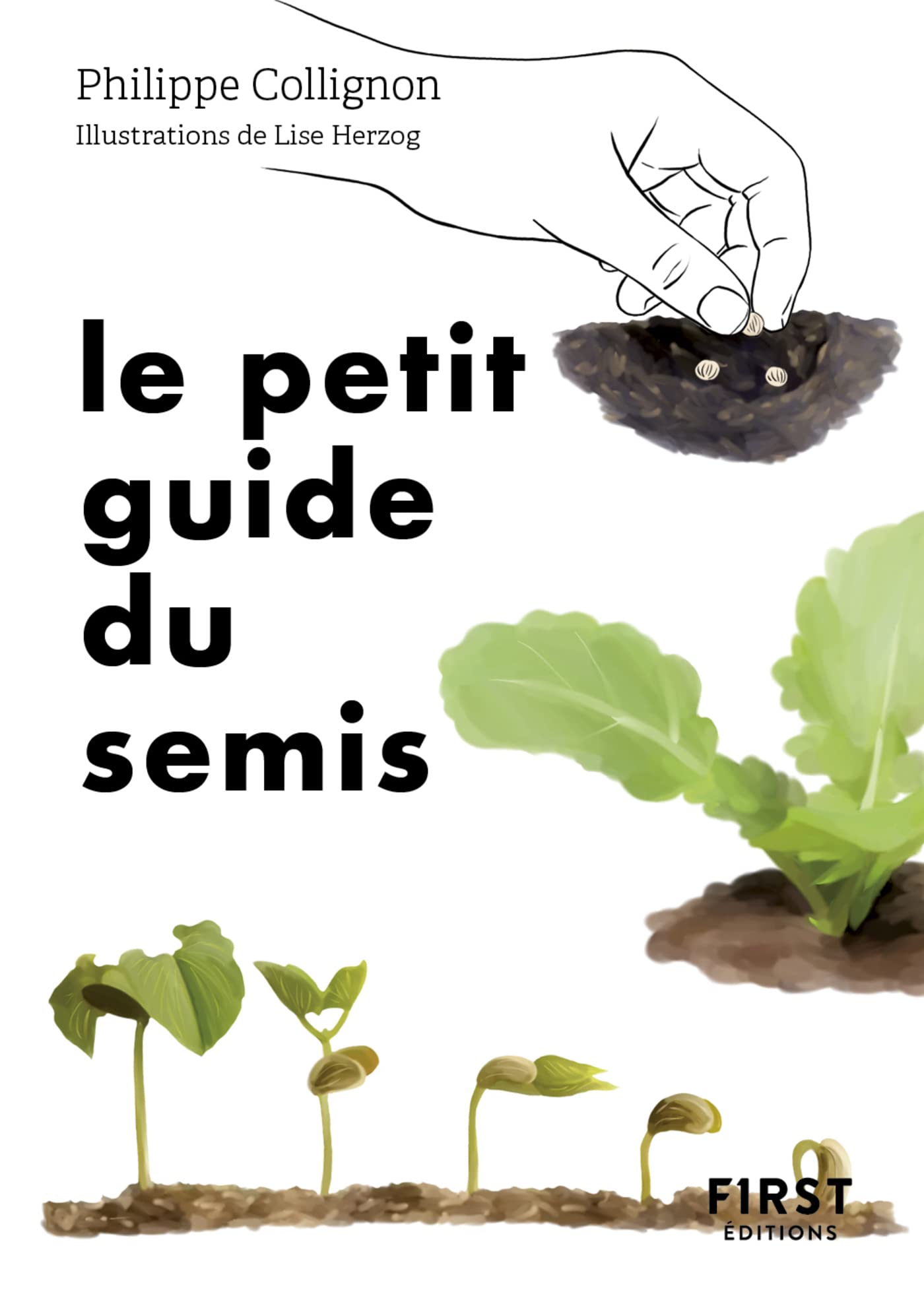 Le Petit Guide du semis (French Edition)