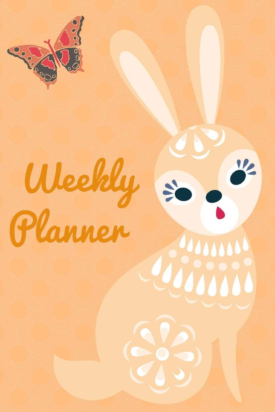 Weekly Planner: Bunny cute gift 12 month undated planner also includes weight tracker , meal planner, shopping list etc notebook 6"x 9"