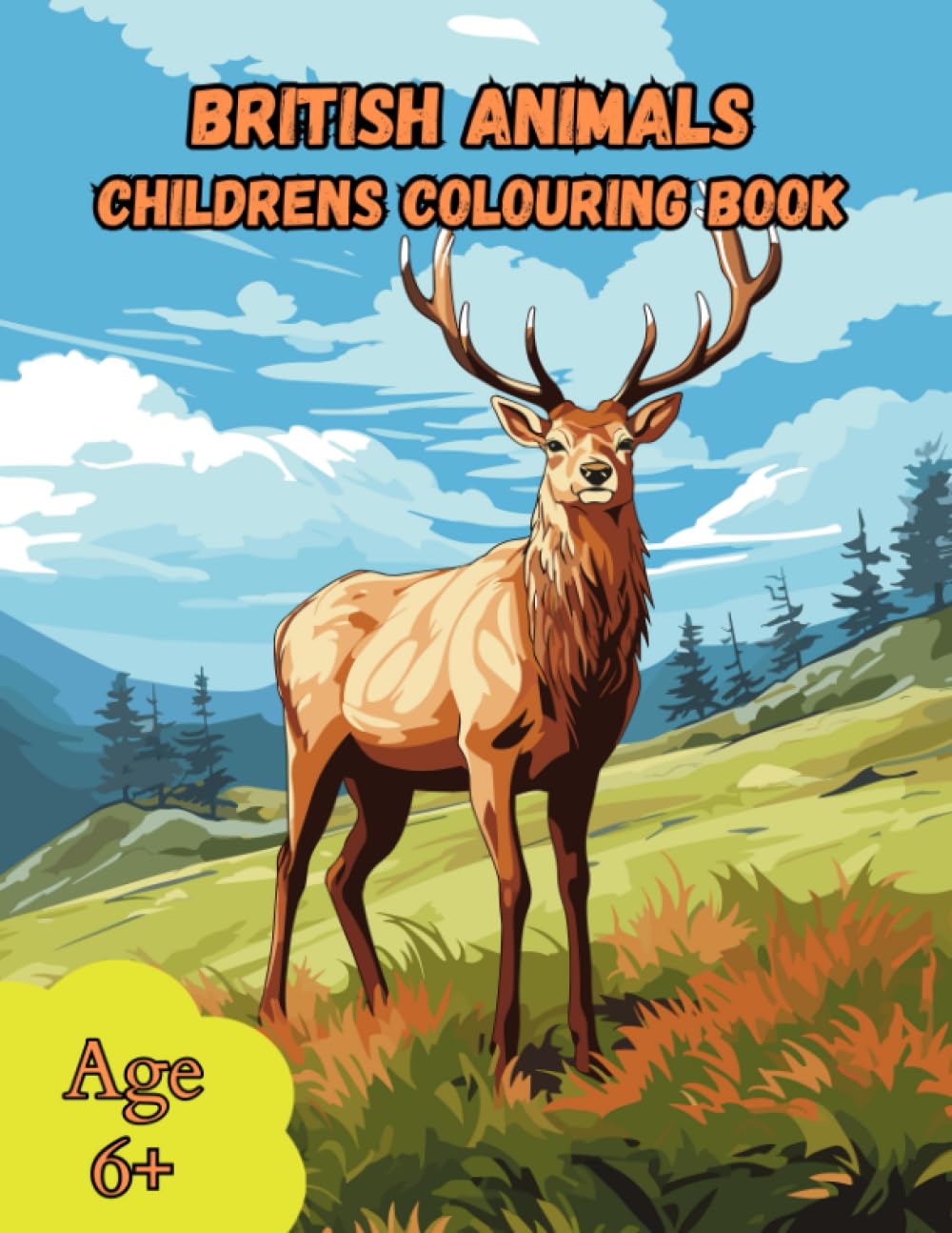 British Animals Childrens Colouring Book: Animal Themed Colouring Book for Kids Age 6+ (World Animals Colouring Books For Kids)