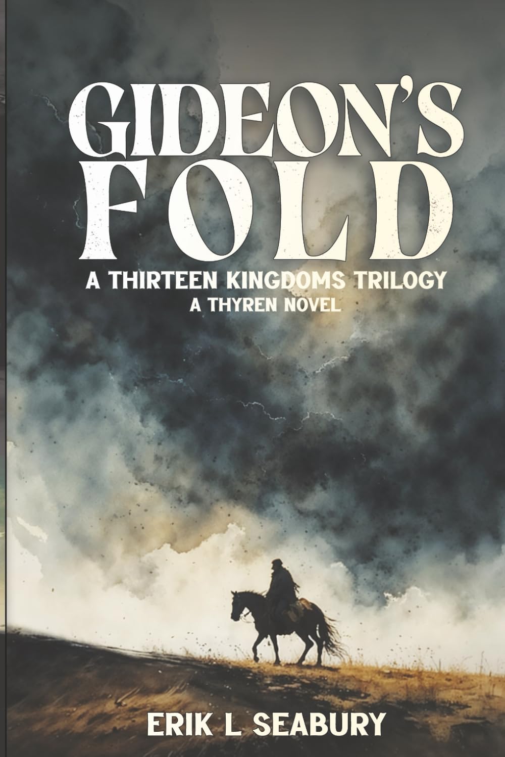 Gideon's Fold: 1 (A Thirteen Kingdoms Trilogy)