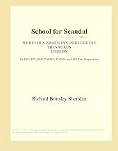 School for Scandal (Webster's Brazilian Portuguese Thesaurus Edition)