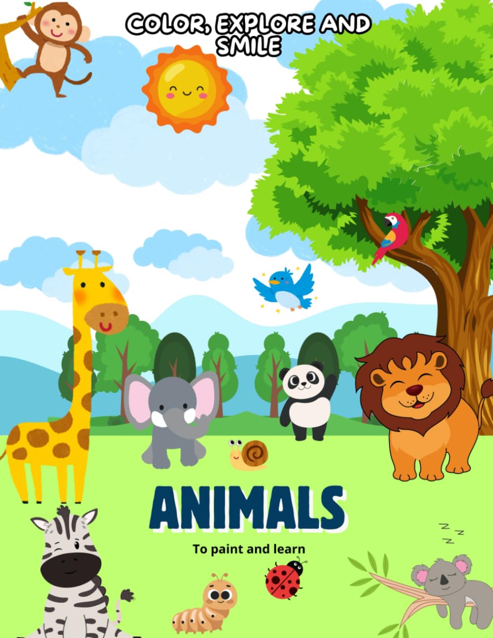 Animals: Color, Explore and Smile